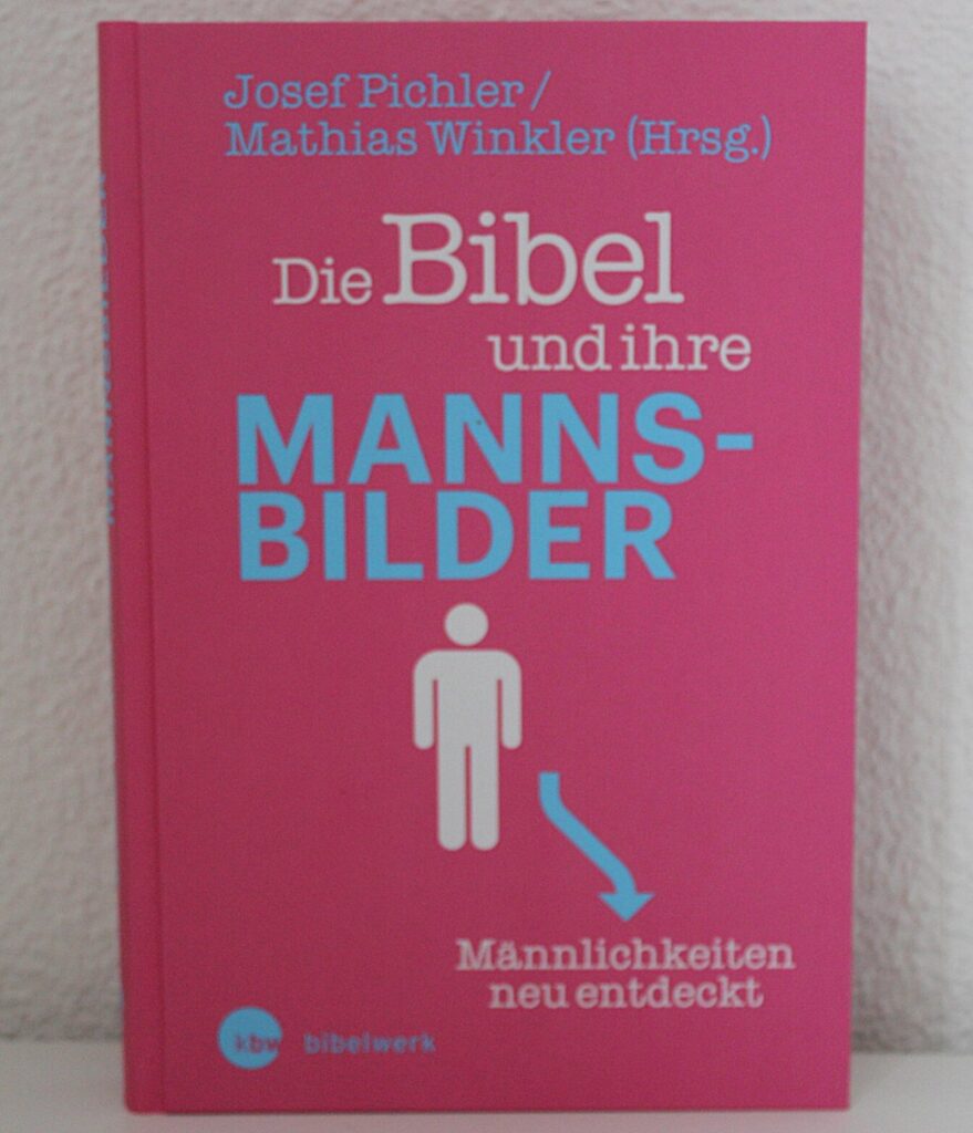 Der kriegerische König, der zornige Prophet, der mutige Held: sind diese Rollenbilder tatsächlich in den biblischen Texten...
