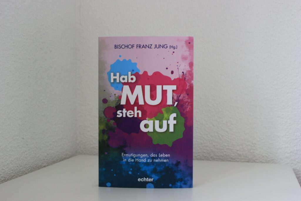 Unter dem Leitwort des 104. Deutschen Katholikentags in Würzburg versammelt Bischof Dr. Franz Jung inspirierende Mut-Geschichten...